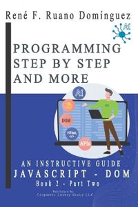 PROGRAMMING STEP BY STEP AND MORE - Book 2