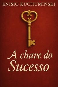 A Chave do Sucesso