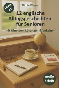 12 englische Alltagsgeschichten für Senioren
