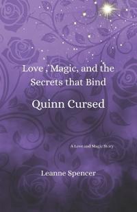 Love, Magic, and the Secrets that Bind Quinn Cursed