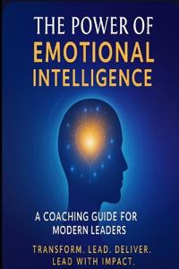 The Power of Emotional Intelligence