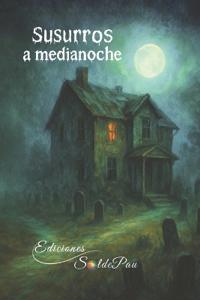 Rodríguez Apruzzese, M: Susurros a medianoche