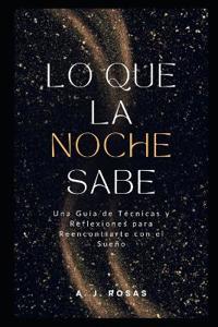 Lo que la Noche Sabe