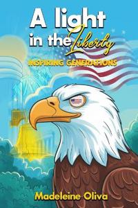 Cruz, M: LIGHT IN THE LIBERTY