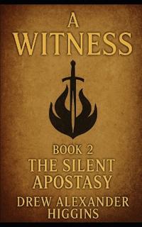 Book 2 A Witness - The Silent Apostasy
