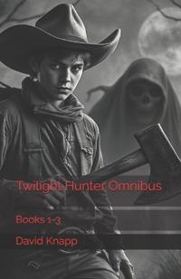 Twilight Hunter Omnibus