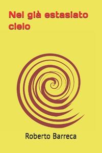 Nel già estasiato cielo
