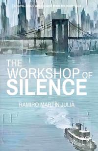 The Workshop of Silence