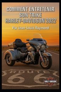 Comment entretenir son Trike Harley Davidson 2022