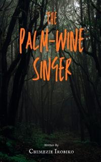 The Palm-Wine Singer
