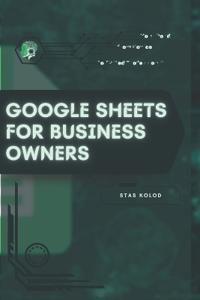 Google Sheets for Business Owners