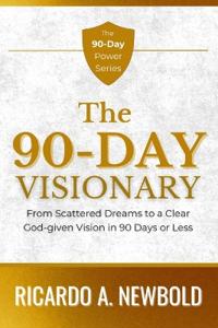 The 90-Day Visionary