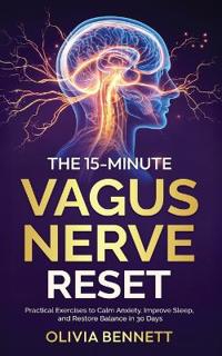 The 15-Minute Vagus Nerve Reset