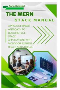 The MERN Stack Manual