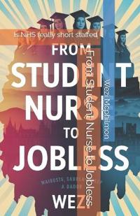 From Student Nurse to Jobless