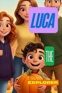 Luca the explorer and the perfect pumpkin