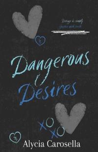 Dangerous Desires