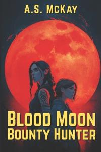 Blood Moon Bounty Hunter