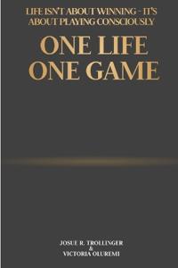 One Life, One Game