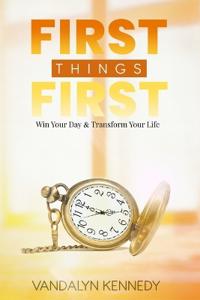 First Things First