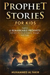 Prophet Stories for Kids
