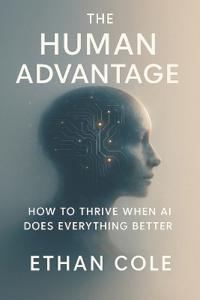 The Human Advantage