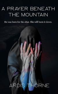 A Prayer Beneath the Mountain