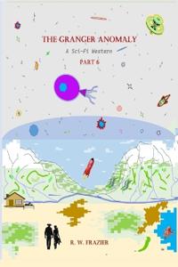 The Granger Anomaly - Part 6