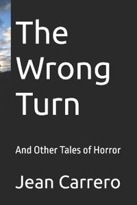 The Wrong Turn