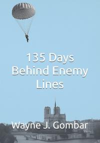 135 Days Behind Enemy Lines