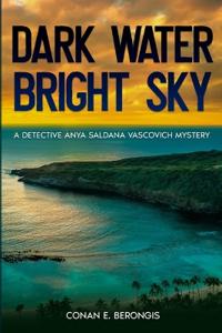 Dark Water, Bright Sky