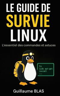 Le guide de survie Linux