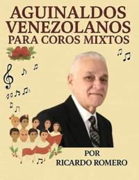 Aguinaldos Venezolanos Para Coros Mixtos