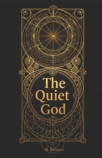 The Quiet God