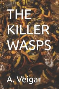 The Killer Wasps