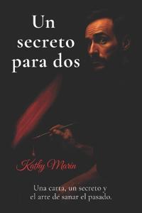 Un Secreto Para Dos