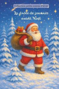 La drôle de journée avant Noël