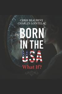 (re)BORN IN THE USA