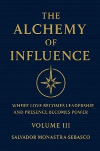 The Alchemy of Influence