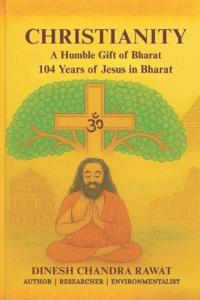 Christianity- A Humble Gift of Bharat
