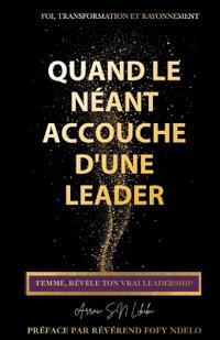 Quand le néant accouche d'une leader