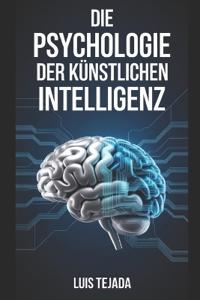 Die Psychologie der Künstlichen Intelligenz