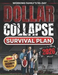 Working Family's 90-Day Dollar Collapse Survival Plan