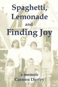 Spaghetti, Lemonade and Finding Joy