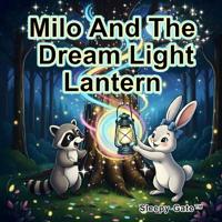 Milo And The Dream Light Lantern