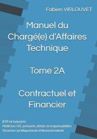 Manuel du Chargé d'Affaires - Tome 2A - Contractuel et Financier
