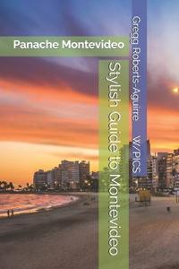 Stylish Guide to Montevideo