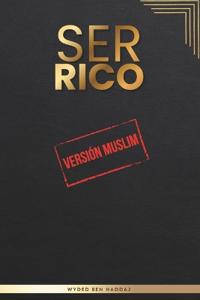 Ser Rico Muslim Versión