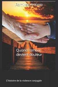 Quand l'amour devient douleur