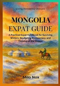 Mongolia Expat Guide